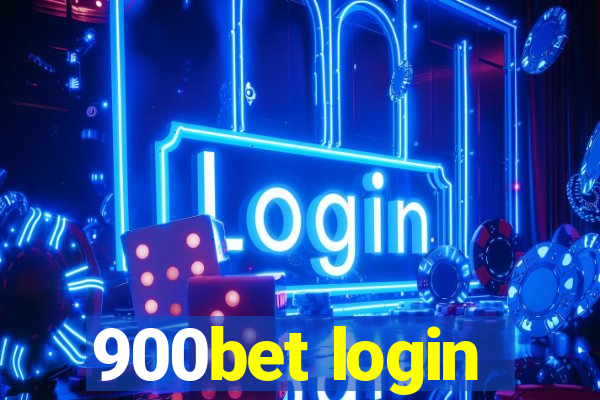 900bet login